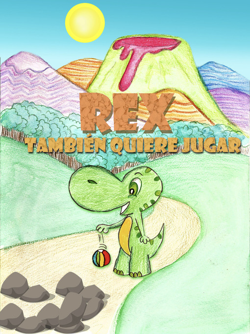 Title details for Rex también quiere jugar by Valentina Andrade - Available